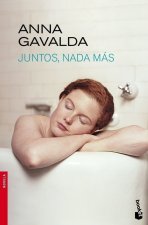 Könyv JUNTOS NADA MAS Anna Gavalda