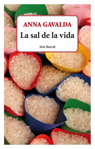 Kniha LA SAL DE LA VIDA Anna Gavalda