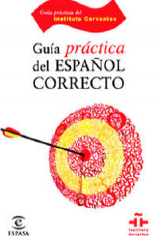 Könyv GUIA DEL ESPANOL CORRECTO Instituto Cervantes