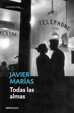 Knjiga TODAS LAS ALMAS JAVIER MARIAS