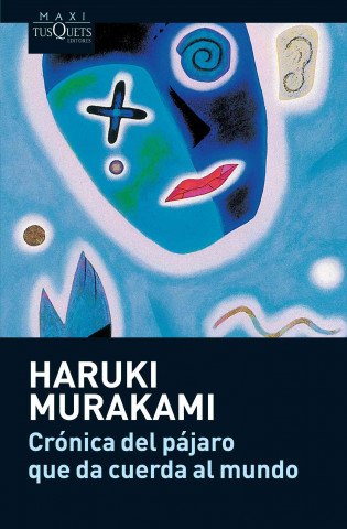 Könyv CRONICA DEL PAJARO QUE DA CUERDA AL MUNDO Haruki Murakami