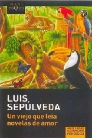 Könyv Un viejo que leia novelas de amor Lou Sepulveda