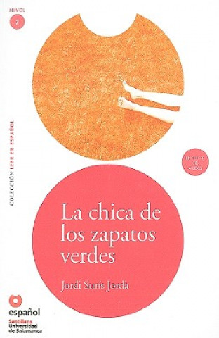 Carte LA CHICA DE LOS ZAPATOS VERDES + CD (Leer En Espanol Nivel 2) J. S. Jorda