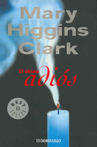 Könyv ULTIMO ADIOS MARY HIGGINS CLARK