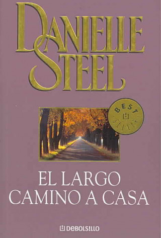 Könyv LARGO CAMINO A CASA Daniele Steel