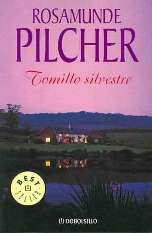 Könyv TOMILLO SILVESTRE ROSAMUNDE PILCHER
