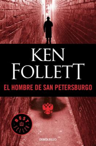 Kniha HOMBRE DE SAN PETERSBURGO Ken Follett