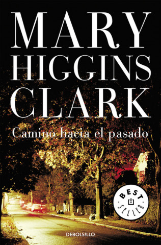 Carte CAMINO HACIA EL PASADO MARY HIGGINS CLARK