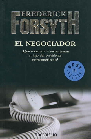 Könyv EL NEGOCIADOR Frederick Forsyth