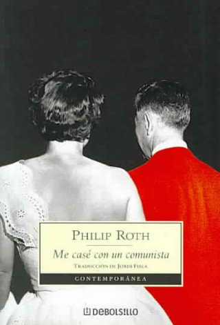 Książka ME CASE CON UN COMUNISTA Philip Roth