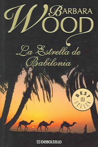 Kniha LA ESTRELLA DE BABILONIA B. Wood