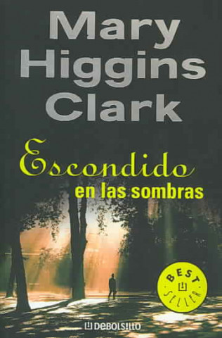 Kniha ESCONDIDO EN LAS SOMBRAS Mary Higgins Clark