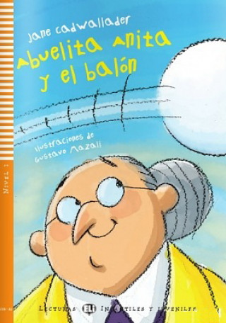 Książka ABUELITA ANITA Y EL BALON + CD Jane Cadwallader