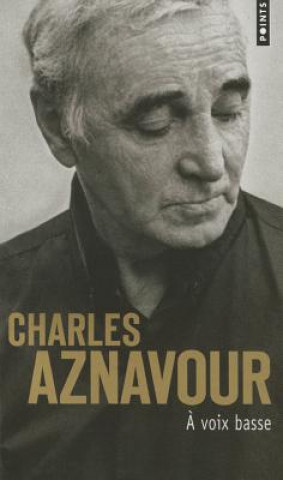 Könyv A VOIX BASSE Charles Aznavour