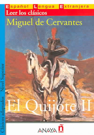 Kniha EL QUIJOTE Parte 2 (Clasicos Adaptados) Miguel De Cervantes