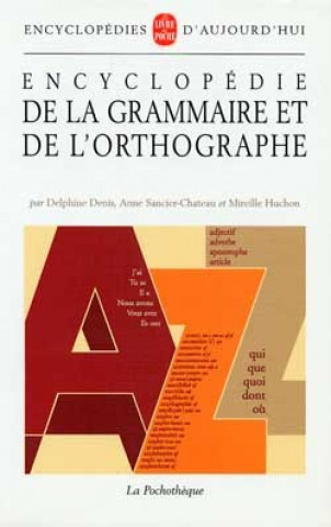 Carte ENCYCLOPÉDIE DE LA GRAMMAIRE ET DE L'ORTOGRAPHE D. Denis