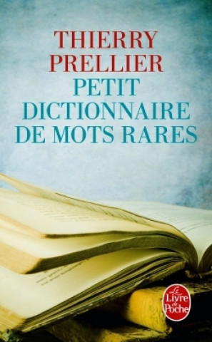 Kniha PETIT DICTIONNAIRE DES MOTS RARES T. Prellier