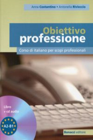 Kniha OBIETTIVO PROFESSIONE Libro+CD Costantino Anna