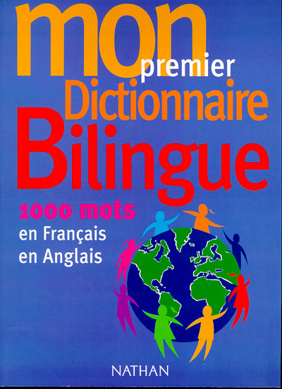 Carte MON PREMIER DICTIONNAIRE BILINGUE - 1000 MOTS EN FRANCAIS, EN ANGLAIS 