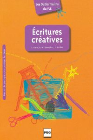 Kniha ECRITURES CREATIVES Bara Stéphanie