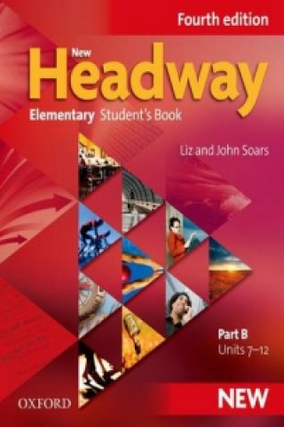 Kniha New Headway: Elementary A1 - A2: Student's Book B John and Liz Soars