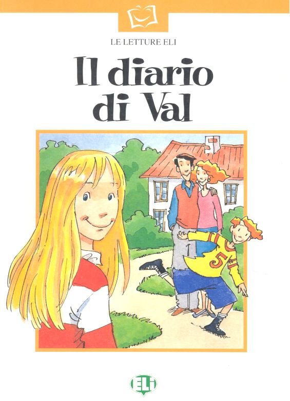 Carte LETTURE ELI - Il diario di Val - Book + CD 