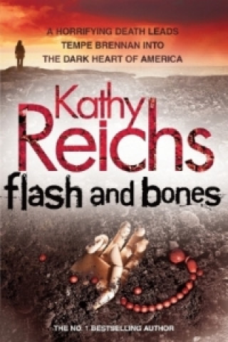 Kniha Flash And Bones. Fahr zur Hölle, englische Ausgabe Kathy Reichs