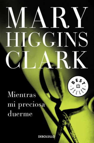 Kniha MIENTRAS MI PRECIOSA DUERME MARY HIGGINS CLARK