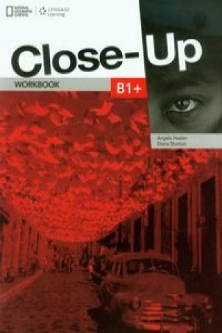 Könyv Close-Up B1+: Upper-Intermediate Workbook A. Healan