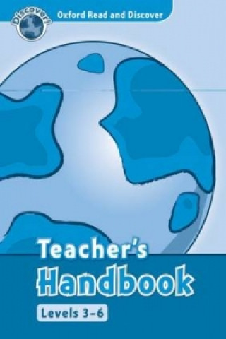 Carte Oxford Read and Discover: Levels 3-6: Teacher's Handbook H. Geatches