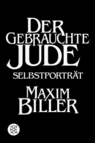 Kniha Der gebrauchte Jude Maxim Biller