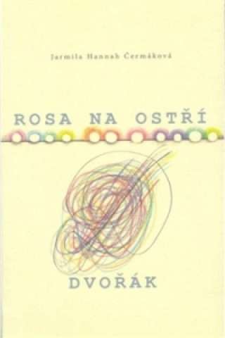 Книга Rosa na ostří Jarmila Hannah Čermáková