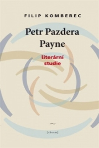 Kniha Petr Pazdera Payne Filip Komberec