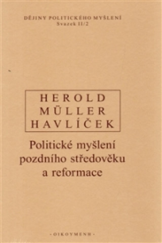 Carte DĚJINY POLITICKÉHO MYŠLENÍ II/2 A. Havlíček
