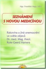 Kniha Seznámení s Novou medicínou František Nagy