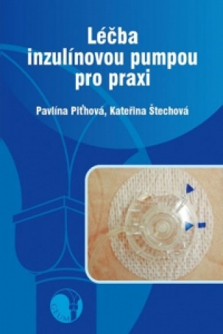 Książka Léčba inzulínovou pumpou pro praxi Pavlína Piťhová