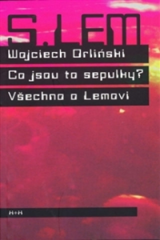 Kniha Co jsou to sepulky? Wojciech   Orlinski