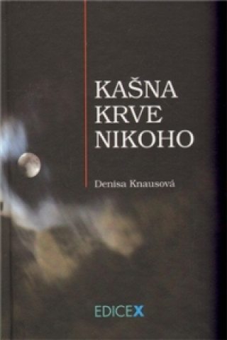 Book Kašna krve nikoho Denisa Knausová