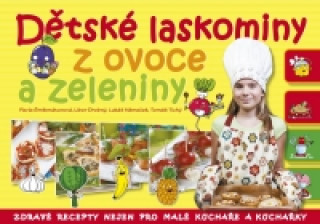 Könyv Dětské laskominy z ovoce a zeleniny Pavla Šmikmátorová