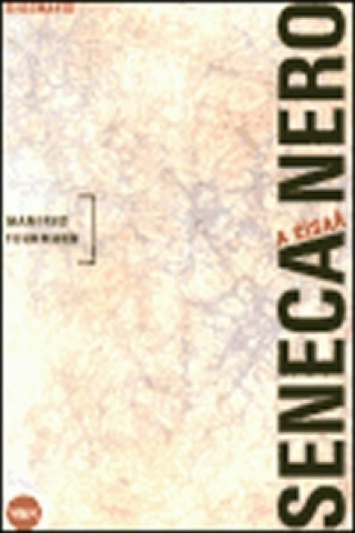 Carte Seneca a císař Nero - Biografie Manfred Fuhrmann