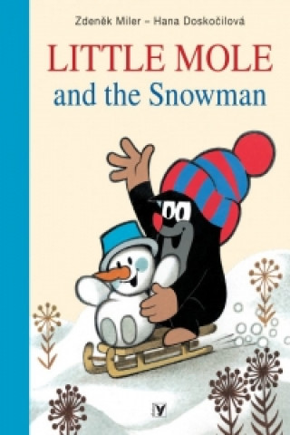 Carte Little Mole and the Snowman Zdeněk Miler