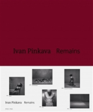 Carte REMAINS Ivan Pinkava