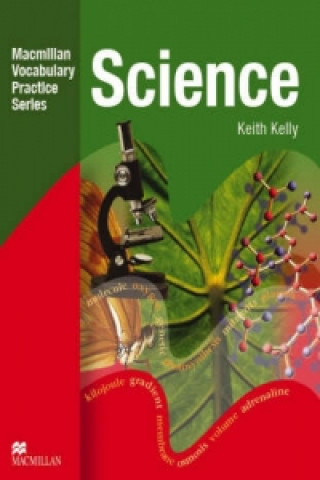 Könyv Vocabulary Practice Book: Science without key Keith Kelly