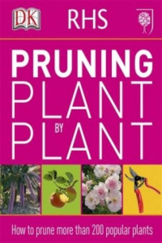 Kniha RHS Pruning Plant by Plant DK