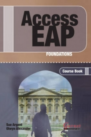 Könyv Access EAP - Foundations Student Book + CDs Sue Argent