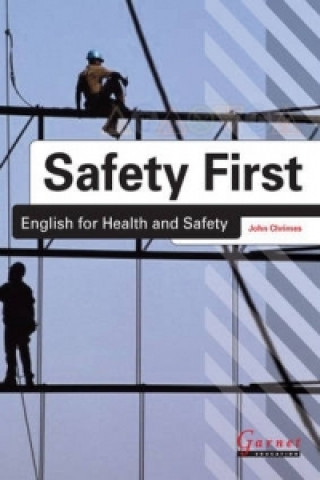 Könyv Safety First: English for Health and Safety Resource Book with Audio CDs B1 John Chrimes