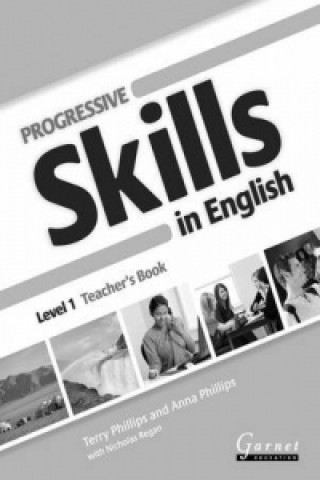 Kniha Progressive Skills in English 1 Teacher's Book Terry Phillips