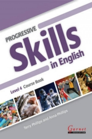 Könyv Progressive Skills in English - Course Book - Level 4 with Audio DVD & DVD Terry Phillips