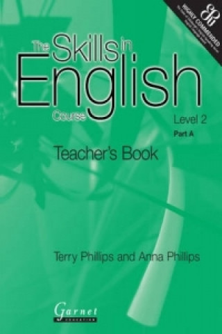 Kniha Skills in English Course Terry Phillips