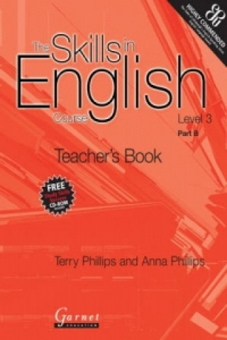 Kniha Skills in English Course - Level 3 Part B Teacher Book Terry Phillips